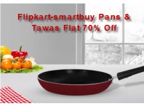 Flipkart-smartbuy Pans & Tawas Flat 70% Off From Rs.449 - Flipkart